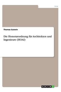 Die Honorarordnung Fur Architekten Und Ingenieure (Hoai)