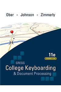 Gregg College Keyboarding & Document Processing / Microsoft Office World 2007 Manual