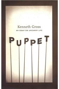 Puppet: An Essay on Uncanny Life