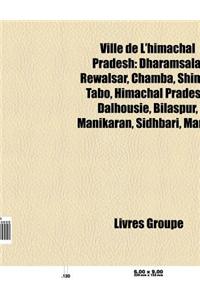 Ville de L'Himachal Pradesh: Dharamsala, Kangra, Tenzin Gyatso, Administration Centrale Tibetaine, Orgyen Trinley Dorje, Samdhong Rinpoche
