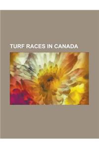 Turf Races in Canada: Breeders' Stakes, Toronto Cup Stakes, Canadian International Stakes, Connaught Cup Stakes, Cup and Saucer Stakes