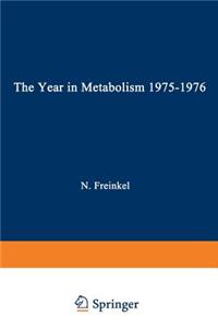 Year in Metabolism 1975-1976