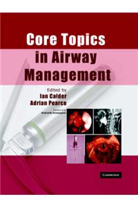 Core Topics in Airway Management
