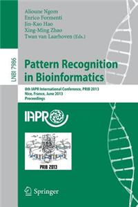 Pattern Recognition in Bioinformatics: 8th Iapr International Conference, Prib 2013, Nice, France, June 17-20, 2013. Proceedings