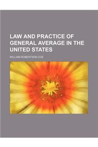 Law and Practice of General Average in the United States