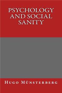 Psychology and Social Sanity