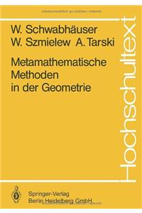 Metamathematische Methoden in Der Geometrie