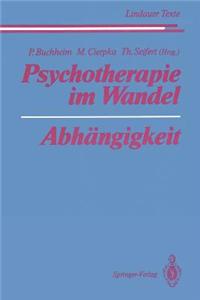 Psychotherapie im Wandel Abhangigkeit