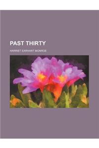 Past Thirty