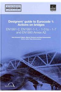 Designers' Guide to Eurocode 1: Actions on Bridges