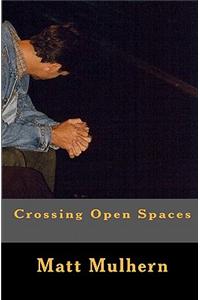 Crossing Open Spaces