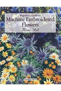 Beginner's Guide to Machine Embroidered Flowers