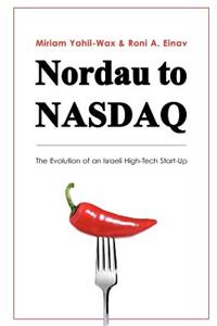 Nordau to NASDAQ: The Evolution of an Israeli High-Tech Start-Up