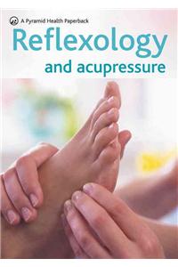 Reflexology and Acupressure