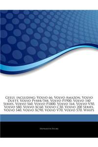 Articles on Geely, Including: Volvo 66, Volvo Amazon, Volvo Duett, Volvo Pv444/544, Volvo P1900, Volvo 140 Series, Volvo S60, Volvo P1800, Volvo 164