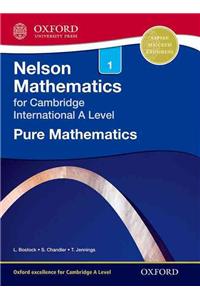 Nelson Pure Mathematics 1 for Cambridge International A Level