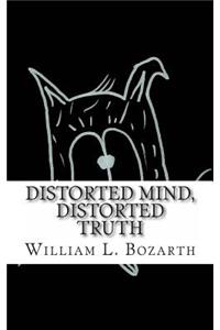 Distorted Mind - Distorted Truth