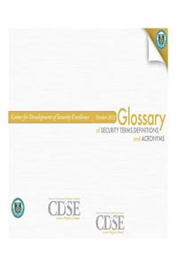 Glossary of Security Terms, Definitions and Acronyms