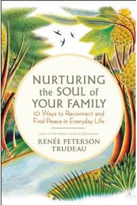 Nurturing the Soul of Your Family