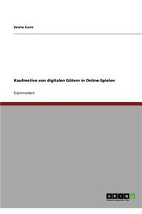 Kaufmotive Von Digitalen Gutern in Online-Spielen