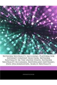 Articles on Network Neutrality, Including: Platform for Internet Content Selection, Network Neutrality in the United States, Network Neutrality in Can