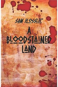 A Bloodstained Land