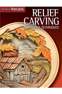 Relief Carving Projects & Techniques (Best of Wci): Expert Advice and 37 All-Time Favorite Projects and Patterns