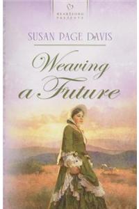 Weaving a Future