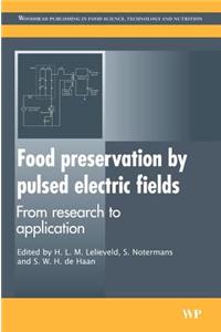 Food Preservation by Pulsed Electric Fields: From Research to Application