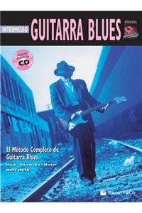 Guitarra Blues Intermedio: Intermediate Blues Guitar (Spanish Language Edition), Book & CD