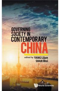 Governing Society in Contemporary China