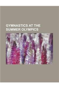 Gymnastics at the Summer Olympics: Artistic Gymnastics at the Summer Olympics, Gymnastics at the 1896 Summer Olympics, Gymnastics at the 1900 Summer O
