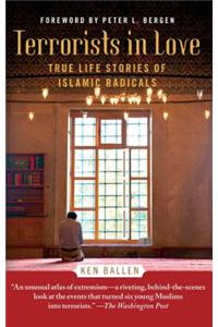 Terrorists in Love: True Life Stories of Islamic Radicals