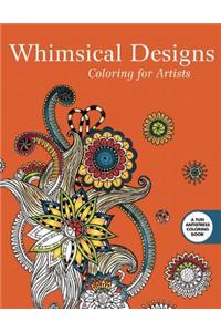 Whimsical Designs: Coloring for Artists