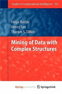 Mining of Data with Complex Structures