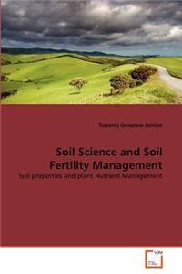 Soil Science and Soil Fertility Management
