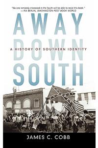 Away Down South: A History of Southern Identity