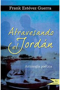 Atravesando el jordan / Crossing the Jordan
