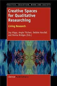 Creative Spaces for Qualitative Researching