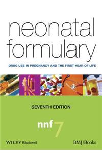 Neonatal Formulary: Drug Use in Pregnancy and the First Year of Life