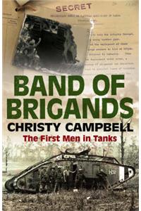 Band of Brigands: The First Men in Tanks