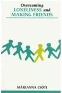 Overcoming Loneliness and Making Friends