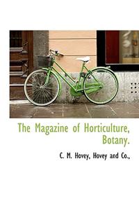 Magazine of Horticulture, Botany.