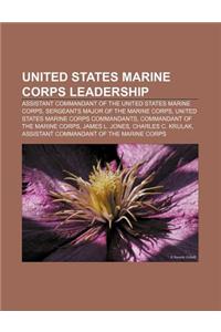 United States Marine Corps Leadership: Assistant Commandant of the United States Marine Corps, Sergeants Major of the Marine Corps