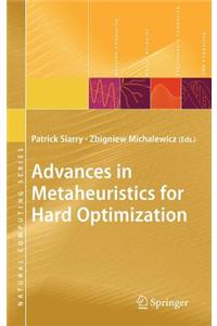 Advances in Metaheuristics for Hard Optimization