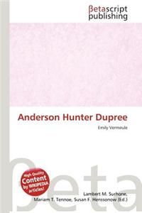 Anderson Hunter Dupree