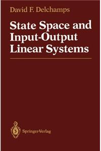 State Space and Input-Output Linear Systems