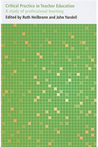 Critical Practice in Teacher Education