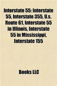 Interstate 55: Interstate 355, U.S. Route 61, Interstate 55 in Illinois, Interstate 55 in Mississippi, U.S. Route 51, Interstate 155