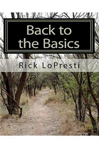 Back to the Basics: A Study of Some Fundamental Teachings of the Bible